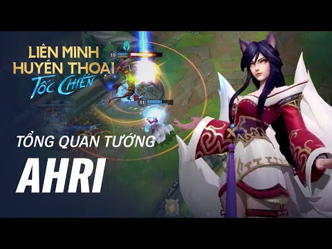 Mẹo chơi tướng Ahri trong Liên Minh Tốc Chiến